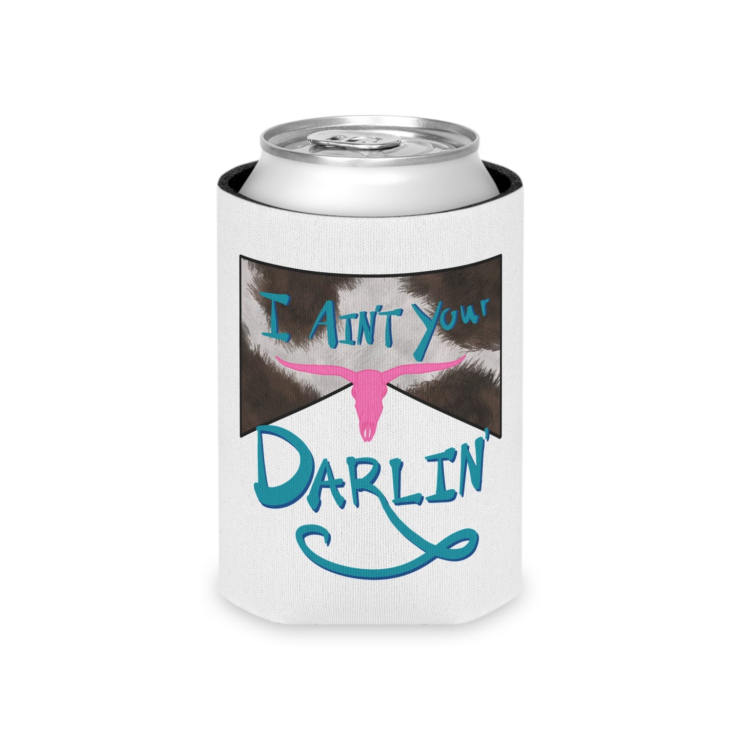 I Ain't Your Darlin' Can Cooler