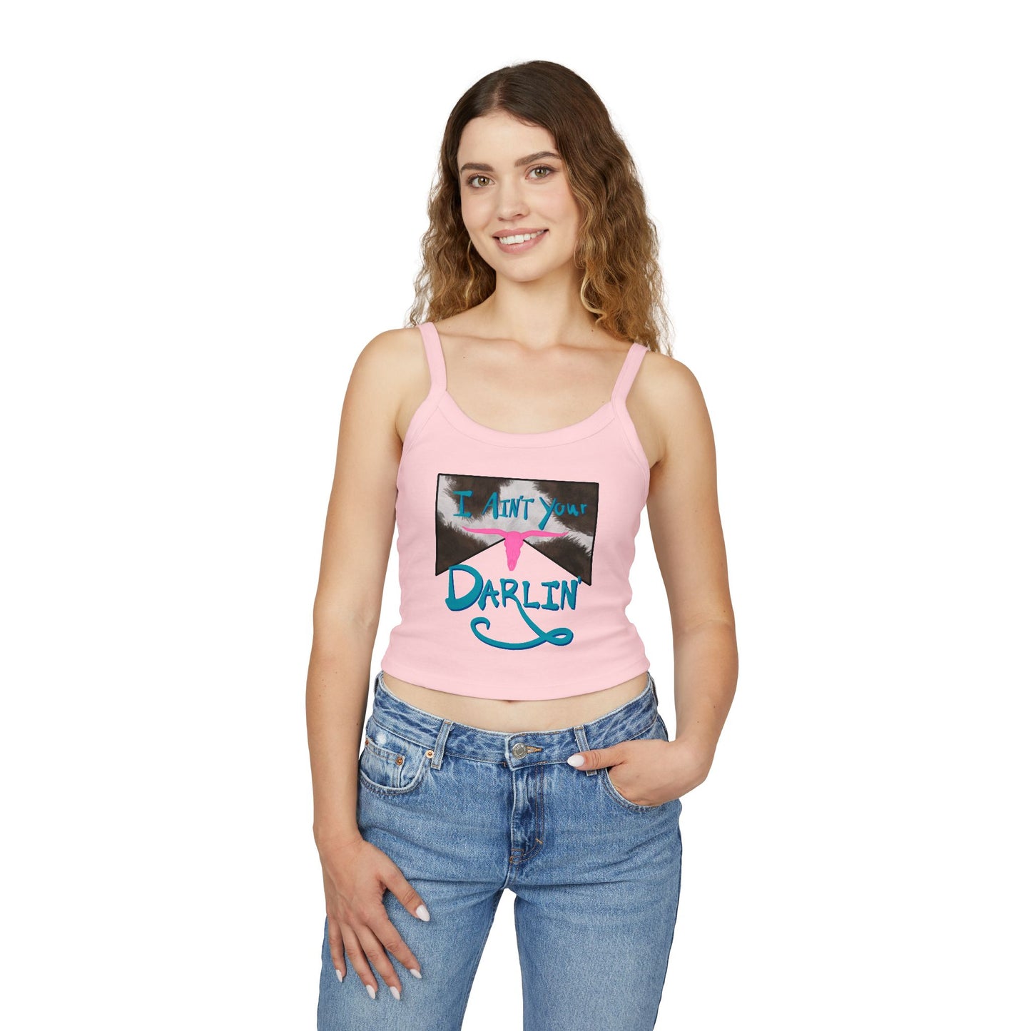 I Ain't Your Darlin' Spaghetti Strap Tank Top