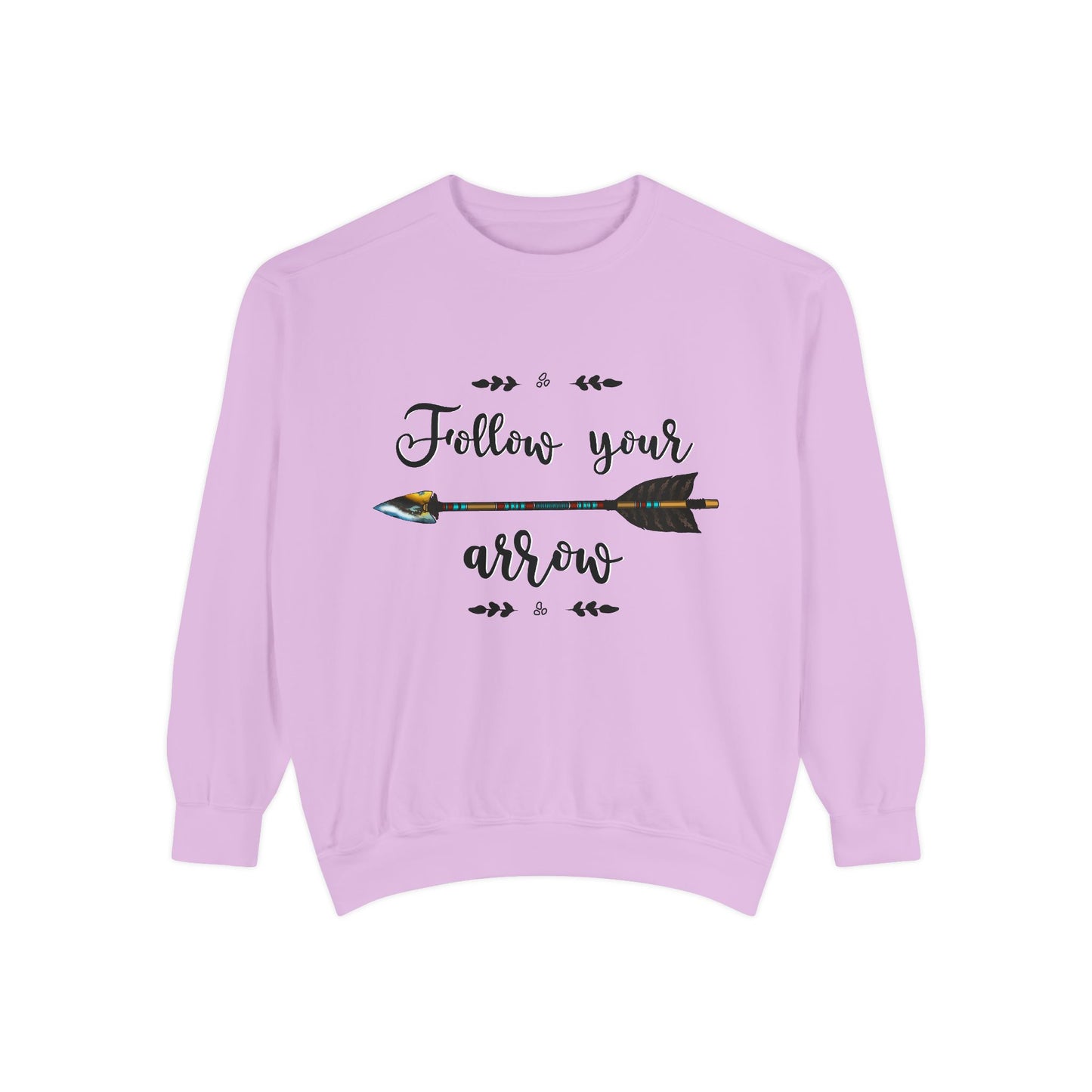 Follow Your Arrow Sweatshirt