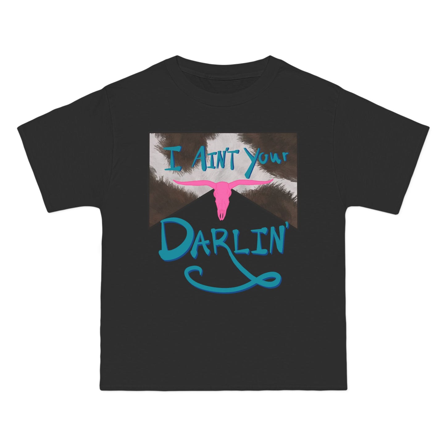 I Ain't Your Darlin' Beefy T-Shirt