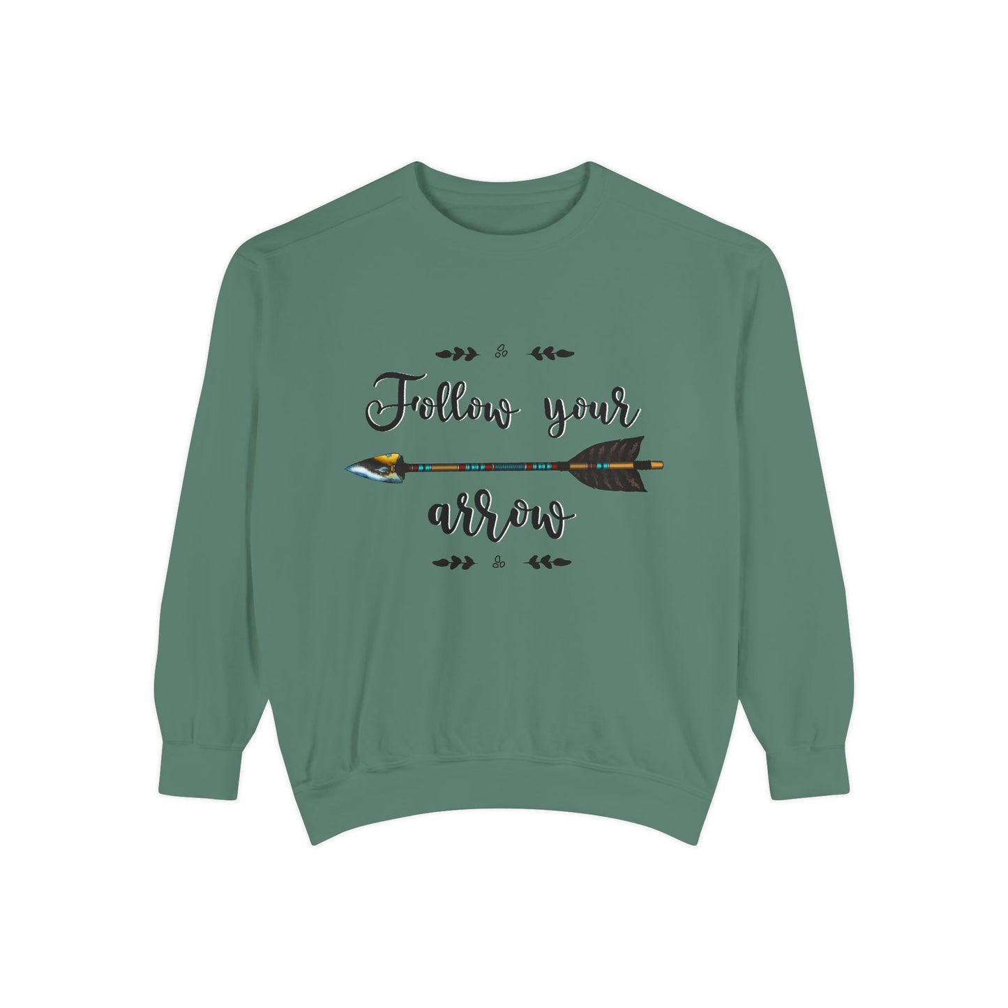 Follow Your Arrow Sweatshirt