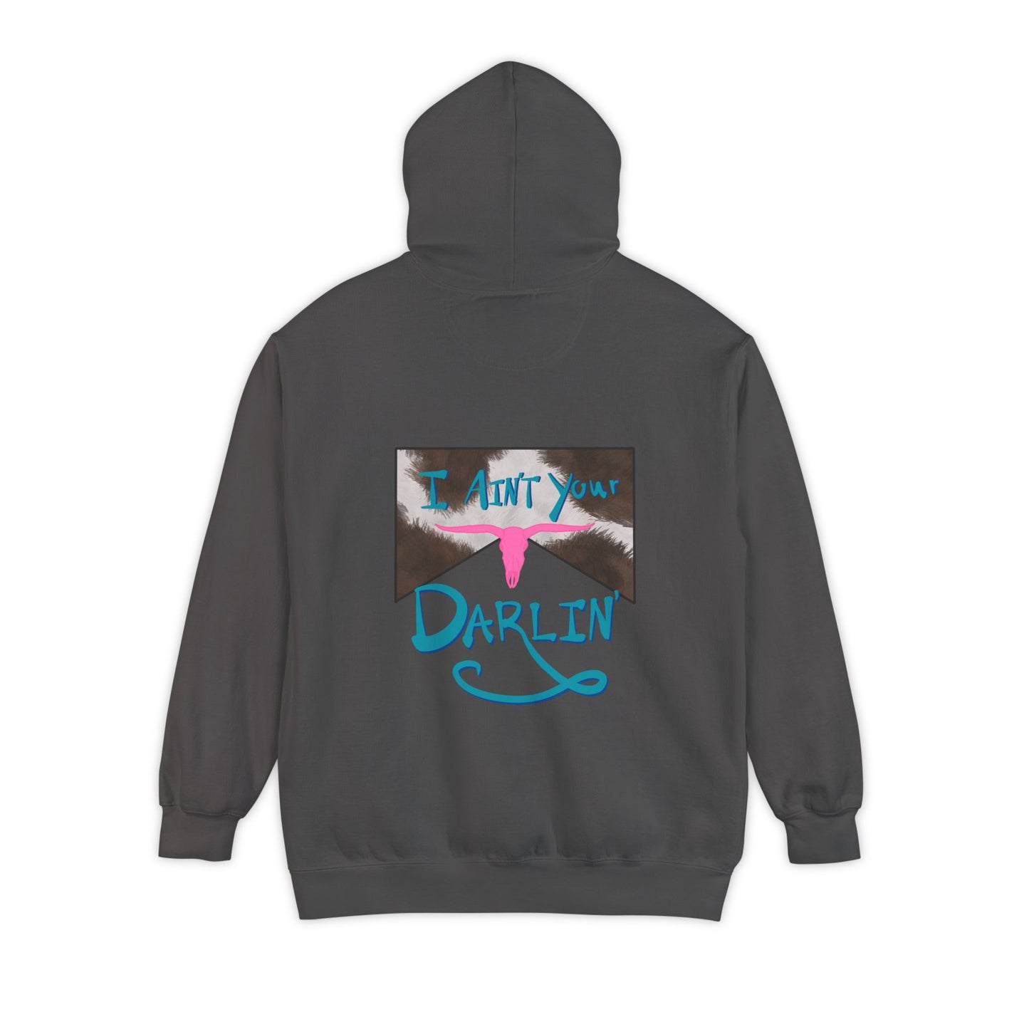 Ain’t your darlin’ Hoodie