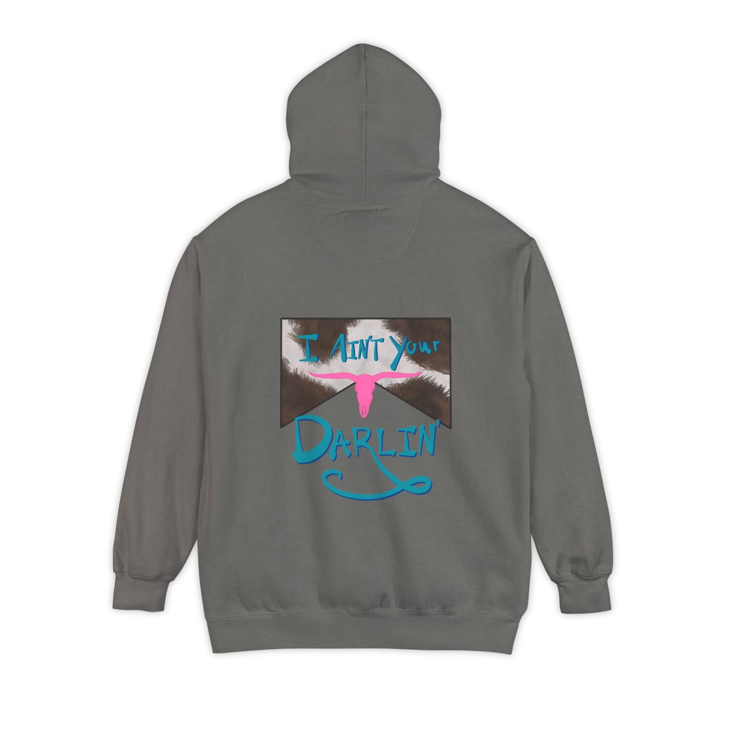 Ain’t your darlin’ Hoodie