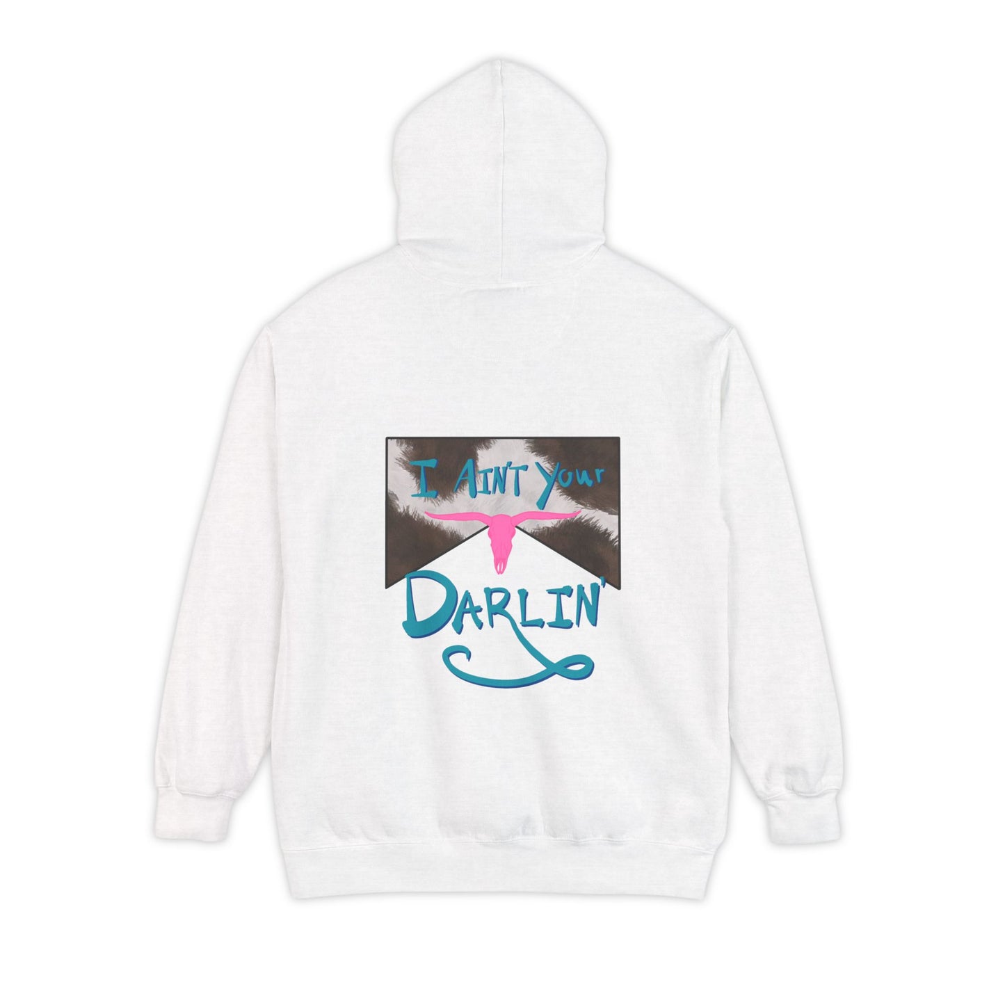 Ain’t your darlin’ Hoodie