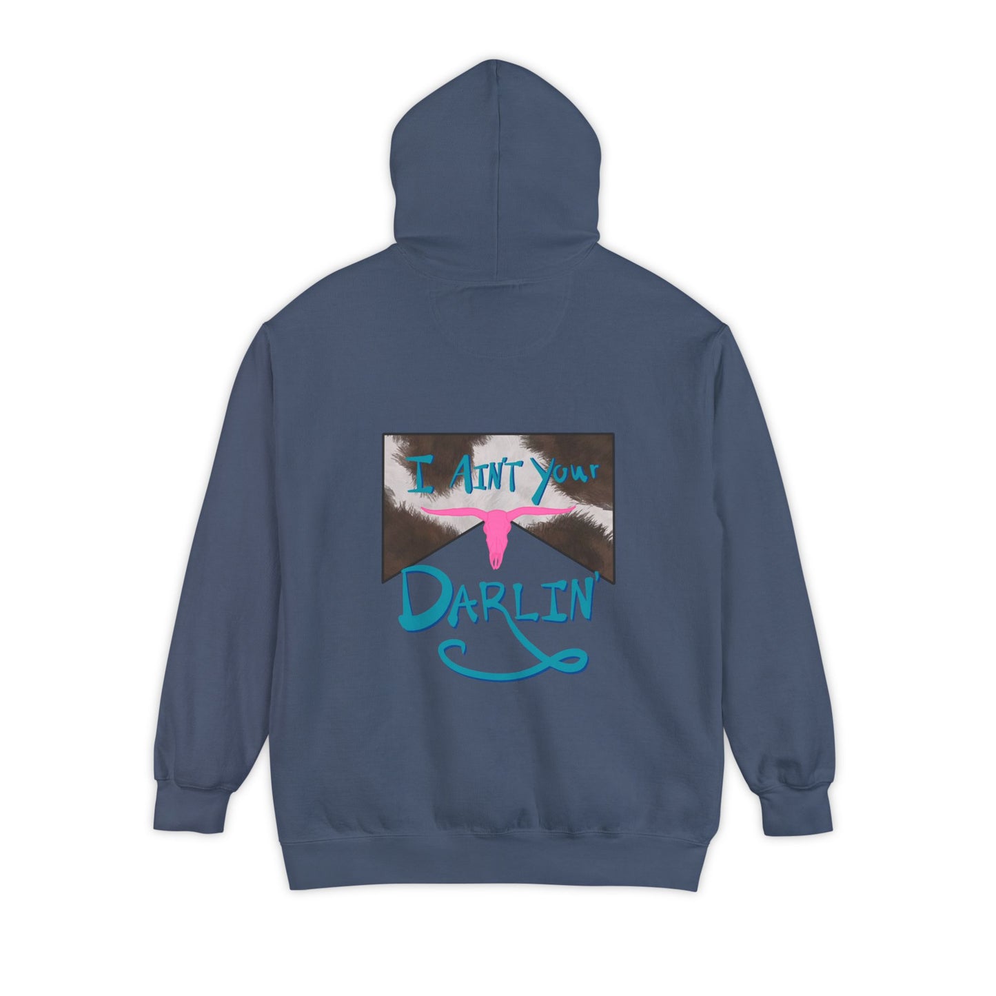 Ain’t your darlin’ Hoodie